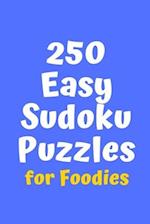 250 Easy Sudoku Puzzles for Foodies