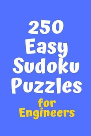 250 Easy Sudoku Puzzles for Engineers