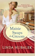 Maisie Swaps her Groom