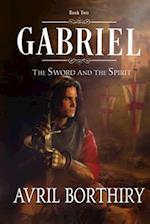 Gabriel: The Sword and the Spirit 