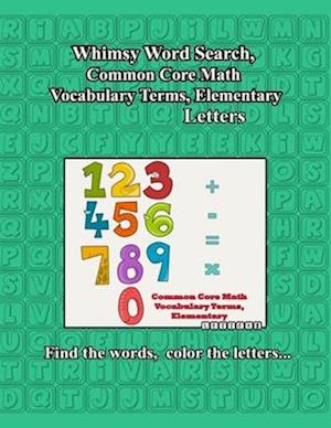 Whimsy Word Search, Common Core Math Vocabulary Terms, Elementary