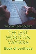 The Last Word on VaYikra