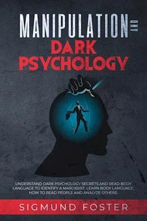 Manipulation and Dark Psychology