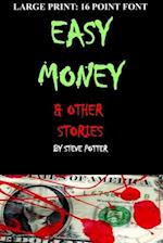 Easy Money & Other Stories