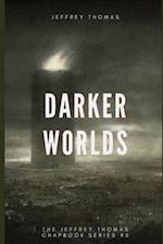 Darker Worlds