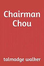 Chairman Chou