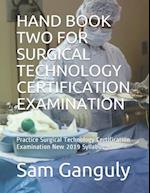 Hand Book Two for Surgical Technology Certification Examination
