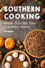 Southern Cooking Made Easy for Your Everyday Meals