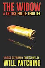 The Widow: A British Police Thriller 