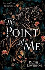 The Point of Me