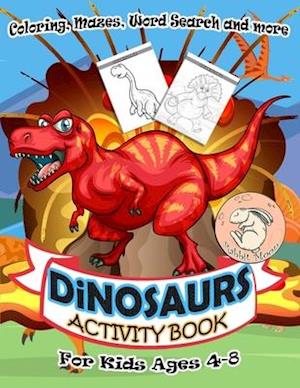 Dinosaurs Activity Book for Kids Ages 4-8