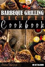 Barbeque Grilling Recipes Cookbook