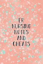 ER Nursing Notes and Cheats
