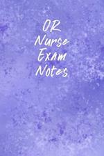 OR Nurse Exam Notes