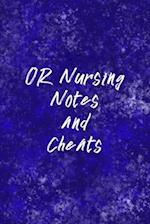 OR Nursing Notes and Cheats