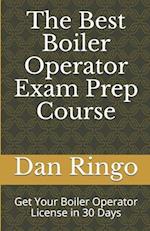 The Best Boiler Operator Exam Prep Course