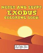 Moses And Egypt Exodus Coloring Book: The Passover Red Sea Exodus From Egypt Story Coloring Pages - Moses and Pharaoh, Bible Story Children Activity 