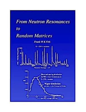From Neutron Resonances to Random Matrices