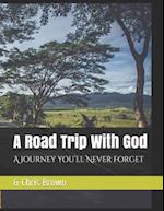 A Road Trip With God