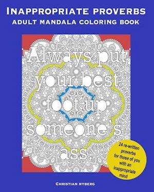 Inappropriate Proverbs Adult Mandala Coloring Book