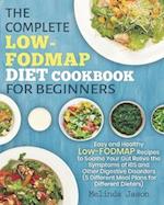 The Complete LOW-FODMAP Diet Cookbook for Beginners