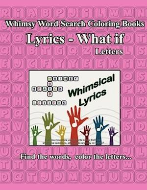 Whimsy Word Search, Lyrics - What If, Letters