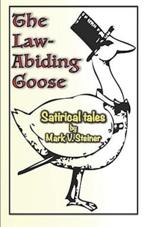 The Law-Abiding Goose