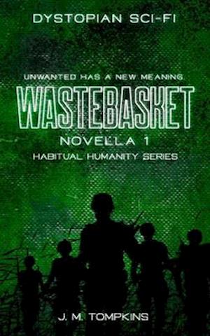 Wastebasket: Novella 1