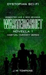 Wastebasket: Novella 1 