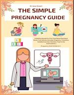 The Simple Pregnancy Guide