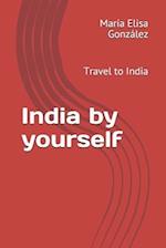 India by yourself