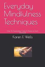 Everyday Mindfulness Techniques