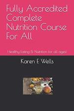 Fully Accredited Complete Nutrition Course For All