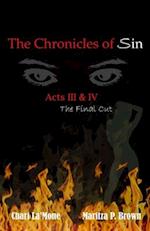 The Chronicles of Sin Acts III & IV The Final Cut