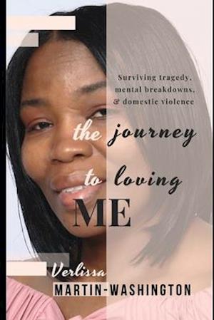 The Journey To Loving Me