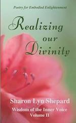 Realizing Our Divinity, Wisdom of the Inner Voice Volume II