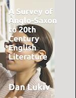 A Survey of Anglo-Saxon to 20th Century English Literature