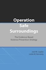 Operation Safe Surroundings (OpSS)