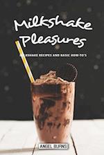 Milkshake Pleasures