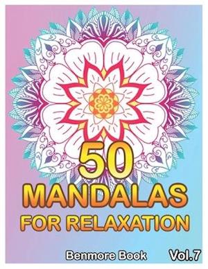 50 Mandalas For Relaxation: Big Mandala Coloring Book for Adults 50 Images Stress Management Coloring Book For Relaxation, Meditation, Happiness and R