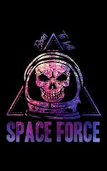 Space Force Born To Kill