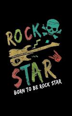 Born To Be Rock Star