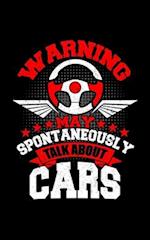 Warning May Spontaneously Talk About Cars