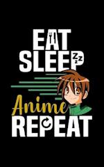 Eat Sleep Anime Repeat