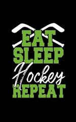 Eat Sleep Hockey Repeat