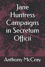 Jane Huntress Campaigns in Secretum Officii