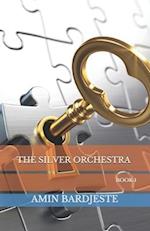 The Silver Orchestra