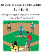 Deutsch-Rumänisch Ich wurde in meinen Gefühlen verletzt/Sunt jignit Zweisprachiges Bilderbuch für Kinder