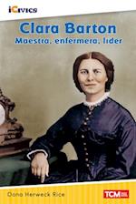 Clara Barton: maestra, enfermera, l der