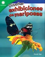 Diseñar Exhibiciones de Mariposas